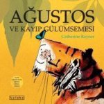 Agustos ve Kayip Gülümsemesi