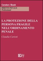 protezione della persona fragile nell'ordinamento penale