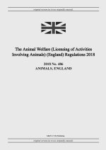 Animal Welfare (Licensing of Activities Involving Animals) (England) Regulations 2018