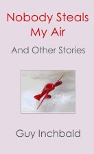 Nobody Steals My Air