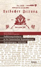 AUFKLARUNGSDISKURSE IN DER DEUTSCHSPRACHIGEN REGIONALPRESSE ZENTRALEU ROPAS (1800-1920)