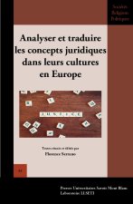 ANALYSER ET TRADUIRE LES CONCEPTS JURIDIQUES DANS LEURS CULTURES EN E UROPE