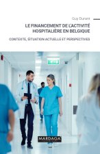 Le financement de l'activité hospitalière en Belgique