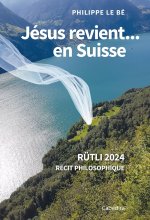 JESUS REVIENT...EN SUISSE