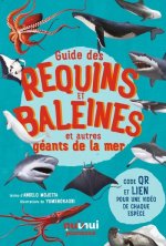 GUIDE DES REQUINS ET BALEINES ET AUTRES GÉANTS DE LA MER