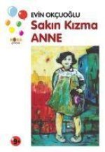 Sakin Kizma Anne