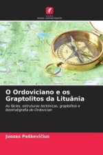 O Ordoviciano e os Graptolitos da Lituânia