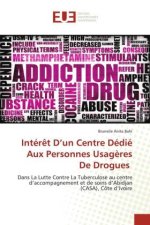 Intér?t D?un Centre Dédié Aux Personnes Usag?res De Drogues