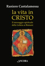 vita in Cristo. Il messaggio spirituale della Lettera ai Romani