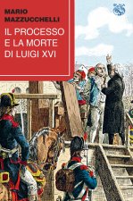 processo e la morte di Luigi XVI