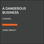 Dangerous Business