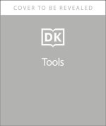 Tools a Visual History: The Hardware That Built, Measured and Repaired the World