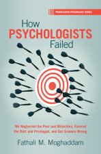 How Psychologists Failed