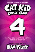 Cat Kid Comic Club: Collaborations: A Graphic Novel (Cat Kid Comic Club #4): From the Creator of Dog Man