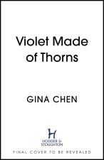 Violet Made of Thorns