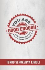 You Are Good Enough!