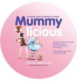 Smart Girl's Handbook to Being Mummylicious