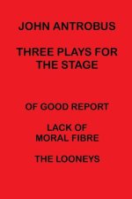 John Antrobus - Three Plays for the Stage