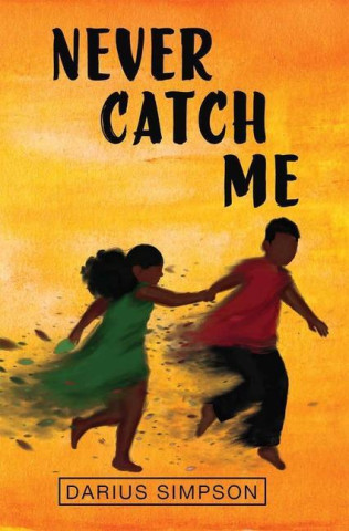Never Catch Me