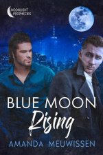 Blue Moon Rising: Volume 2