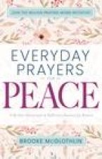 Everyday Prayers for Peace: A 30-Day Devotional & Reflective Journal for Women