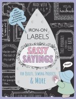 SASSY SAYINGS IRONON LABELS FOR QUILTS S