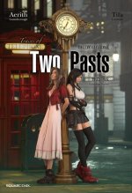 Final Fantasy VII Remake: Traces of Two Pasts (Novel)
