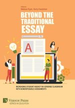 Beyond the Traditional Essay: Increasing Student Agency in a Diverse Classroom with Nondisposable Assignments