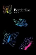 Borderline.