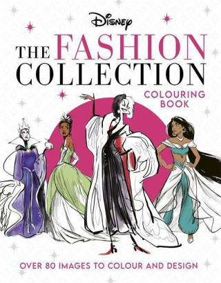 Disney The Fashion Collection Colouring Book