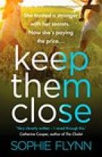 Keep Them Close