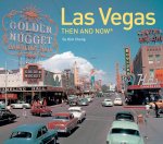 Las Vegas Then and Now
