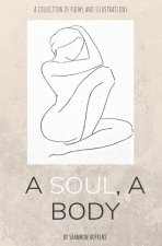 Soul, A Body