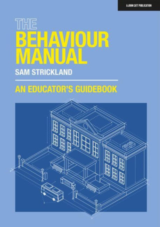 Behaviour Manual: An Educator's Guidebook