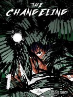 Changeling : Volume 1