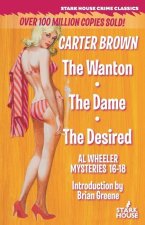 Wanton / The Dame / The Desired
