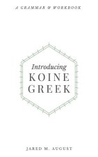 Introducing Koine Greek