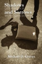 Shadows and Sorrows