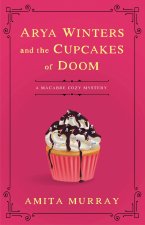 Arya Winters and the Deadly Cupcakes
