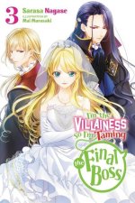 I'm the Villainess, So I'm Taming the Final Boss, Vol. 3 LN