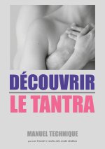 Decouvrir Le Tantra