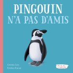 OH LA LA ! LES ÉMOTIONS ! PINGOUIN N A PAS D AMIS