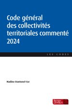 Code général des collectivités territoriales commenté&nbsp;2023