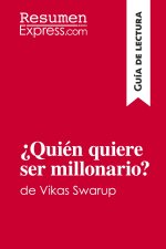?Quien quiere ser millonario? de Vikas Swarup (Guia de lectura)