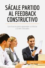 Sacale partido al feedback constructivo