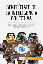 Beneficiate de la inteligencia colectiva