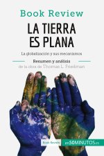 Tierra es plana de Thomas L. Friedman (Analisis de la obra)