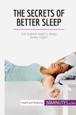 Secrets of Better Sleep