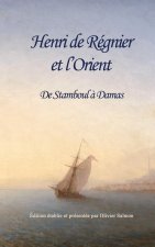 Henri de Regnier et l'Orient