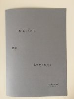 MAISON DE LUMIERE